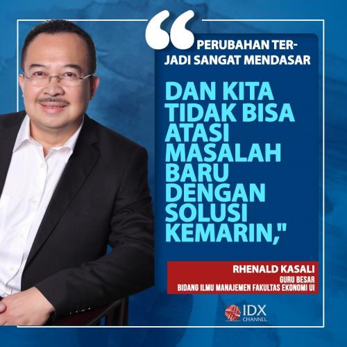 Inspirational Quote Prof. Rhenald Kasali.