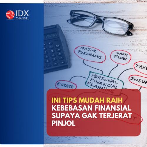 Ini Tiga Tips Mudah Raih Kebebasan Finansial