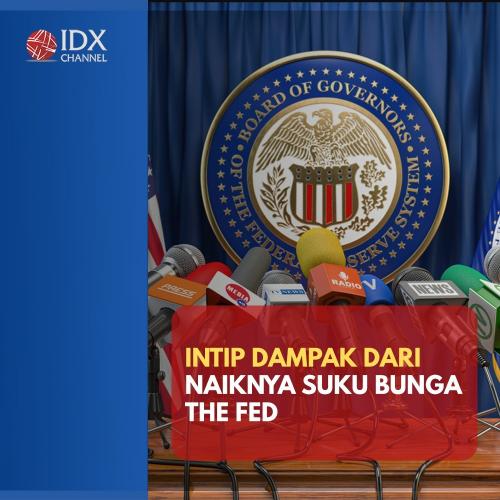 Dampak Dari Kenaikkan Suku Bunga The Fed, Cek Penjelasannya