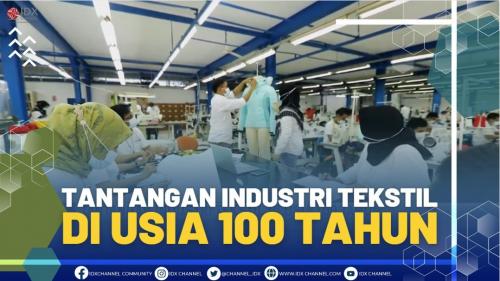 Tantangan Industri Tekstil Di Usia 100 Tahun