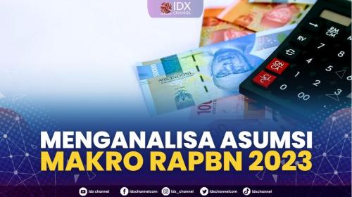 Menganalisa Asumsi Makro Rapbn 2023