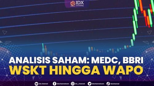 Analisis Saham Medc Bbri Wskt Hingga Wapo