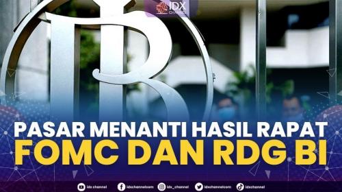 Pasar Menanti Hasil Rapat FOMC Dan RDG BI