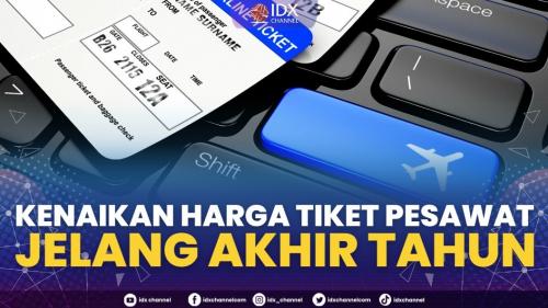 Kenaikan Harga Tiket Pesawat Jelang Akhir Tahun