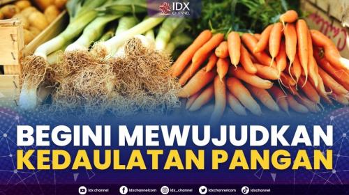 Begini Mewujudkan Kedaulatan Pangan