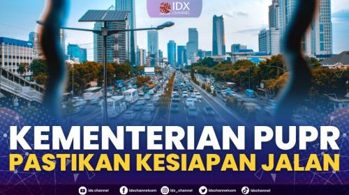 Kementerian Pupr Pastikan Kesiapan Jalan