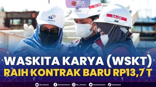 Waskita Karya Wskt Raih Kontrak Baru Rp T