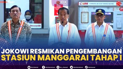 Jokowi Resmikan Pengembangan Stasiun Manggarai Tahap I