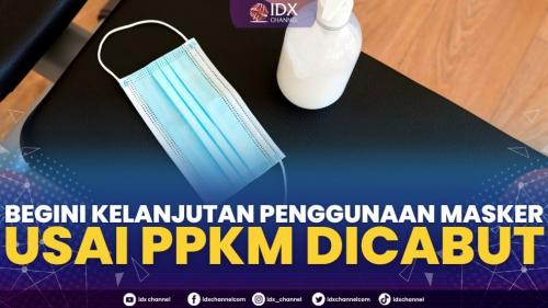 Begini Kelanjutan Penggunaan Masker Usai Ppkm Dicabut