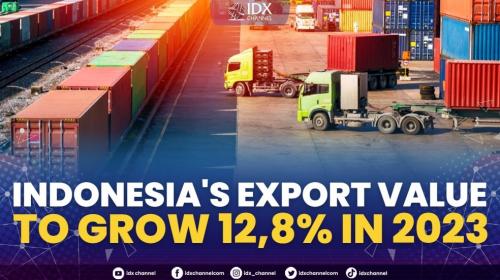 Indonesia's Export Value To Grow 12,8% In 2023