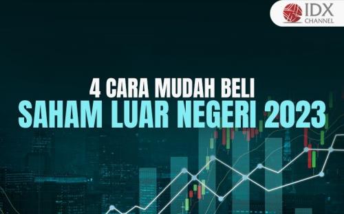 Begini Cara Beli Saham Luar Negeri Dengan Mudah