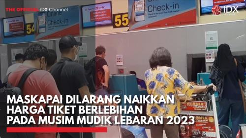 Maskapai Dilarang Naikkan Harga Tiket Berlebihan Pada Musim Mudik ...