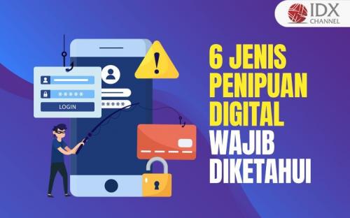 6 Jenis Penipuan Digital Wajib Diketahui