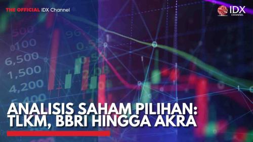 Analisis Saham Pilihan Tlkm Bbri Hingga Akra