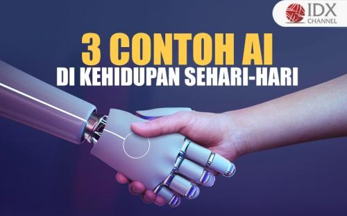 3 Contoh Artificial Intelligence AI Di Kehidupan Sehari-hari