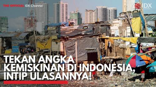 Tekan Angka Kemiskinan Di Indonesia, Intip Ulasannya!