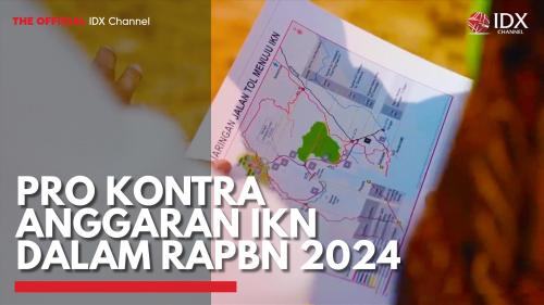 Pro Kontra Anggaran IKN Dalam RAPBN 2024