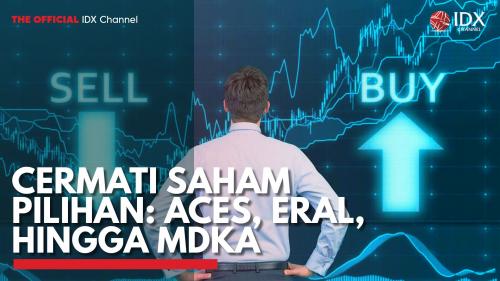 Cermati Saham Pilihan Aces Eral Hingga Mdka