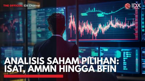 Analisis Saham Pilihan: ISAT, AMMN Hingga BFIN