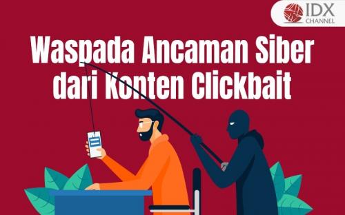 Masyarakat Indonesia Diminta Waspada Ancaman Siber Dari Konten Clickbait