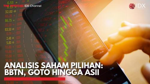 Analisis Saham Pilihan Bbtn Goto Hingga Asii