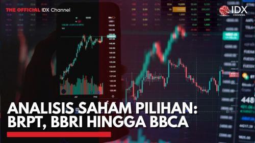 Analisis Saham Pilihan Brpt Bbri Hingga Bbca