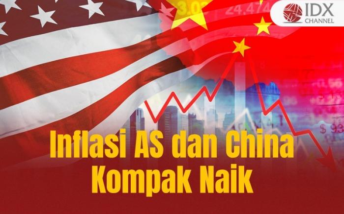 Inflasi AS dan China Kompak Naik, Bagaimana Dampaknya ke Pasar? (Foto : Tim Digital Marketing IDX Channel)