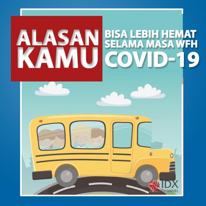 Alasan Kamu  Bisa Lebih Hemat Selama Masa WFH Covid-19. (Foto: Tim Digital Marketing IDX Chanel)