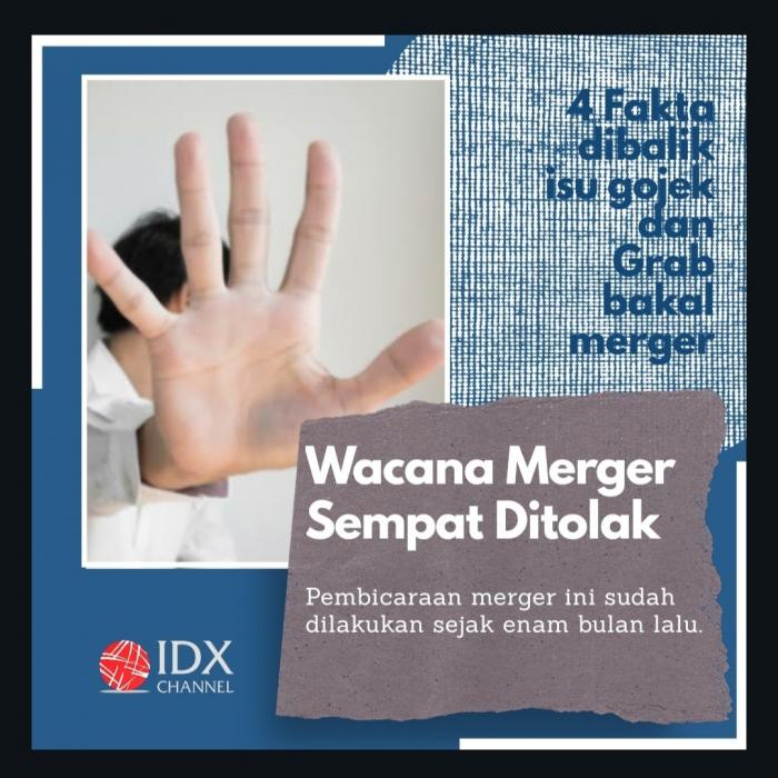 Cek 4 Fakta Dibalik Isu Gojek Dan Grab Bakal Merger. (Foto: Tim Digital Marketing IDX Channel)