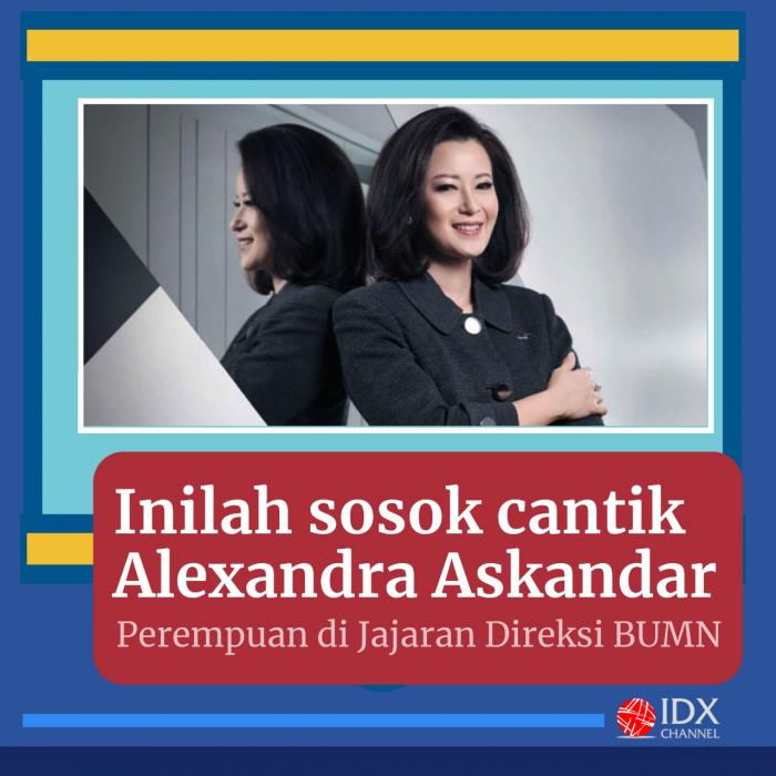 Masuk Jajaran Direksi Bank Mandiri, Ini Profil Alexandra Askandar. (Foto: Tim Digital Marketing IDX Channel)