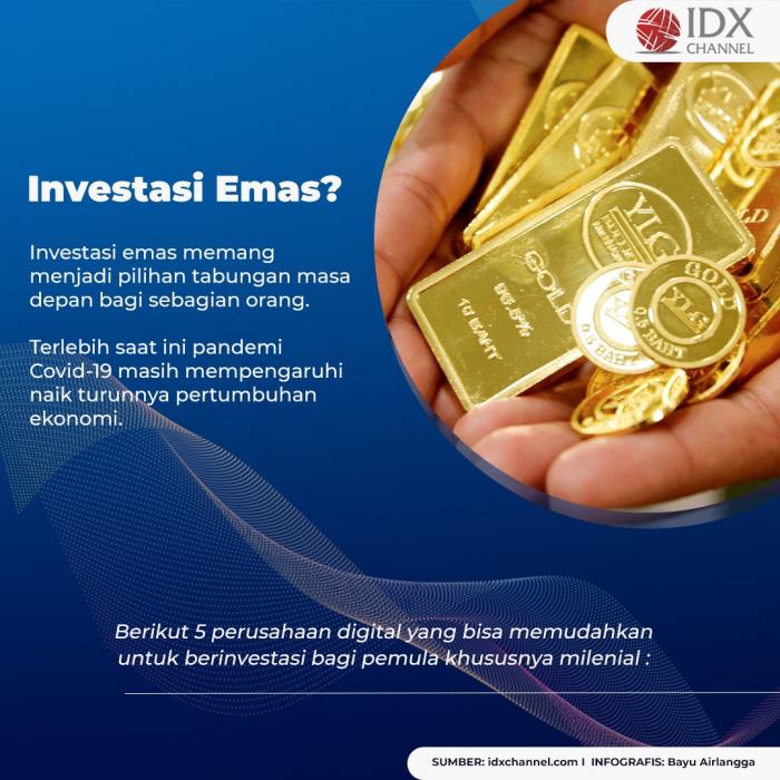 Mau Cuan dari Investasi Emas Digital? Ini Lima Aplikasi Praktis Untuk Milenial . (Foto: Tim Digital Marketing IDX Channel)