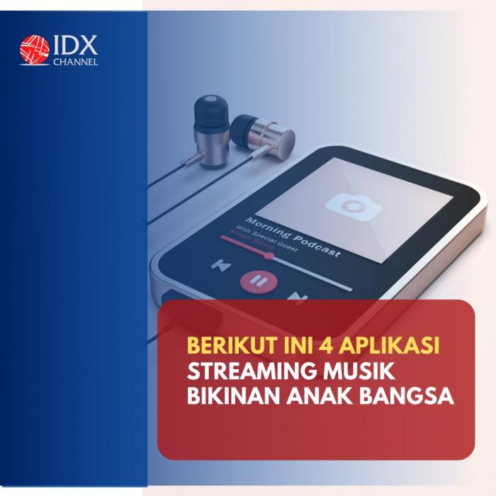 Lawan Dominasi Spotify, Ini Empat Aplikasi Streaming Musik Bikinan Anak Bangsa. (Foto: Tim Digital Mmarketing IDX Channel)