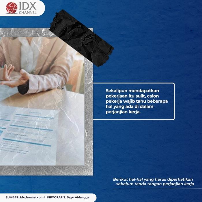 Tujuh Hal yang Harus Dicek Sebelum Tanda Tangan Kontrak Kerja. (Foto: Tim Digital Marketing IDX Channel)