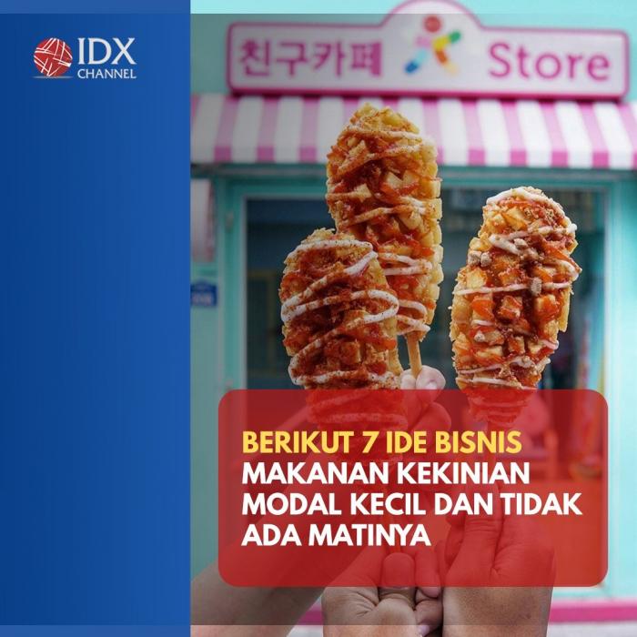 Ini 7 Ide Bisnis Makanan Kekinian Modal Kecil Dan Tidak Ada Matinya