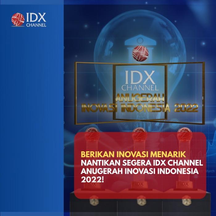 Berikan Inovasi Menarik, Nantikan Segera IDX Channel Anugerah Inovasi Indonesia 2022! (Foto: Tim Digital Marketing IDX Channel)