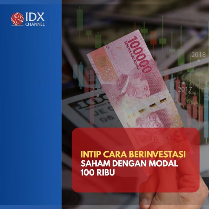 Intip Cara Berinvestasi Saham Dengan Modal 100 Ribu.