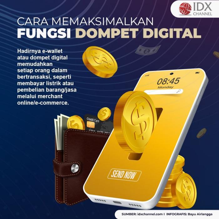 Jangan Cuma Dipakai Jajan, Begini Cara Memaksimalkan Fungsi Dompet Digital. (Foto : Tim Digital Marketing IDX Channel)