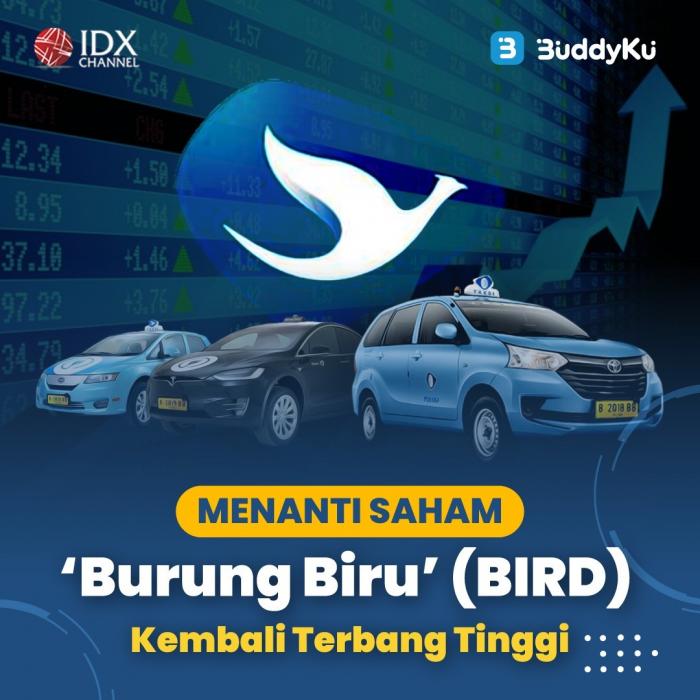 Menanti Saham ‘Burung Biru’ (BIRD) Kembali Terbang Tinggi. (Foto : Tim Digital Marketing IDX Channel)