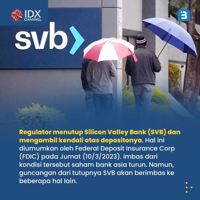 Silicon Valley Bank Bangkrut, Kegagalan Bank Terparah Sejak Krisis Keuangan 2008. (Foto : Tim Digital Marketing IDX Channel)
