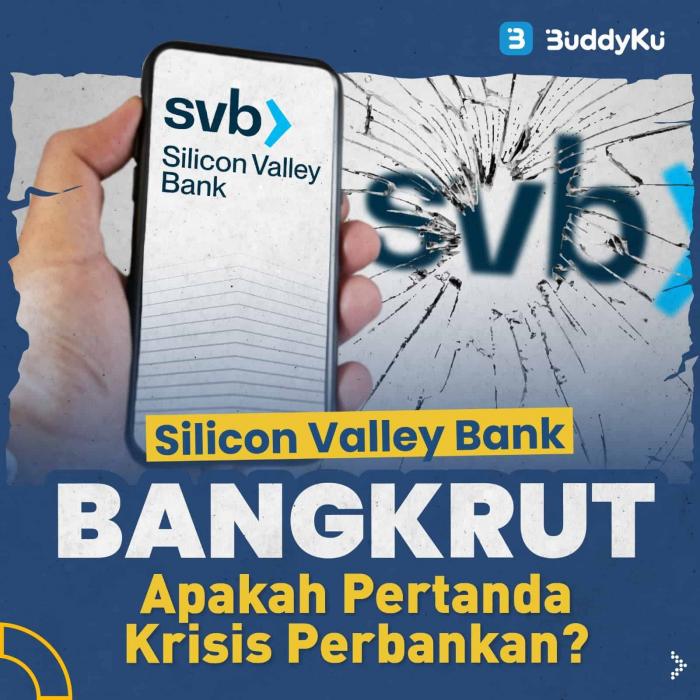 Silicon Valley Bank Bangkrut, Apakah Pertanda Krisis Perbankan?