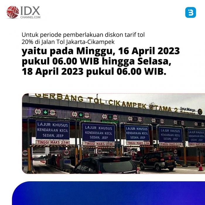 Mudik Lewat Jalur Tol Jakarta-Cikampek Diskon 20 Persen, Catat Tanggalnya (Foto : Tim Digital Marketing IDX Channel)