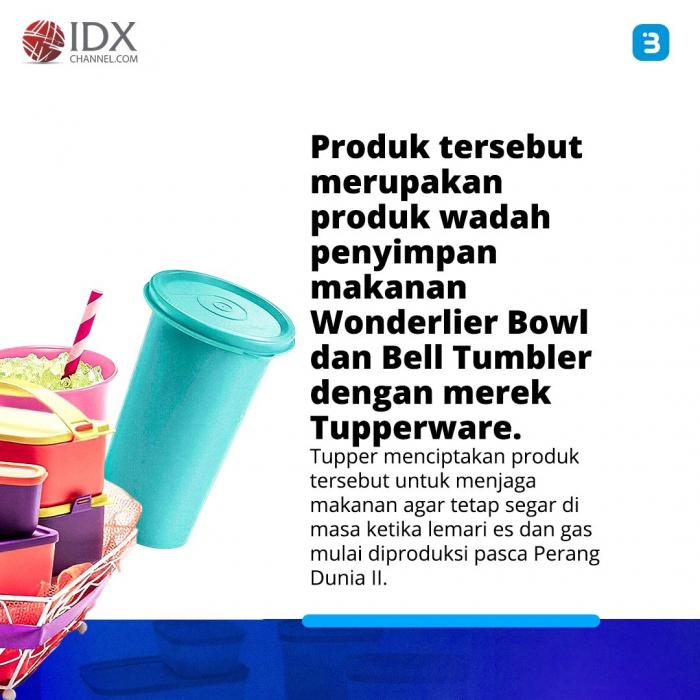Tupperware yang Jadi Kesayangan Ibu-ibu, Kini Terancam Bangkrut (Foto : Tim Digital Marketing IDX Channel)