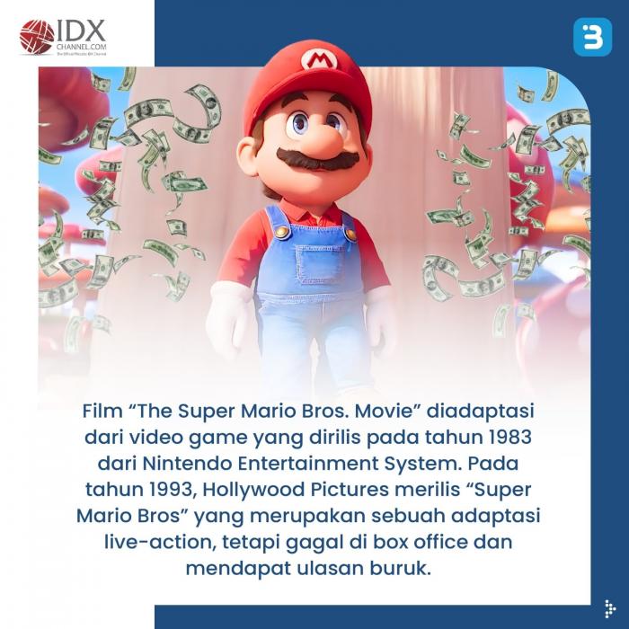 Box Office Super Mario Bros jadi Film Animasi dengan Pendapatan Global Terbesar (Foto : Tim Digital Marketing IDX Channel)