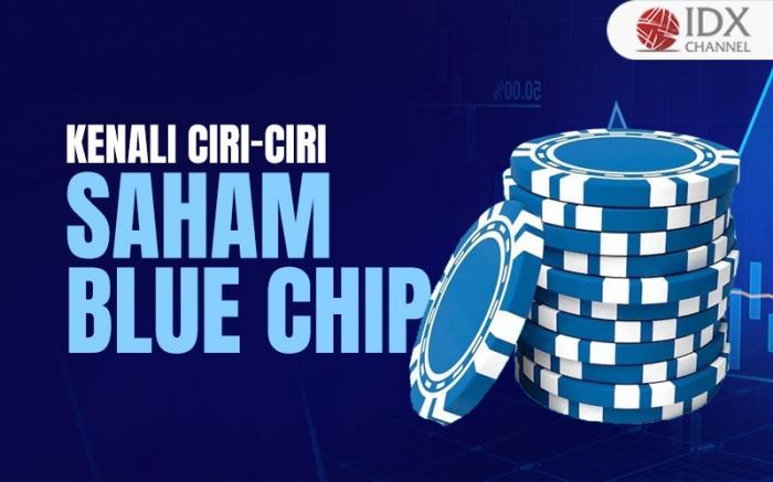 Kenali Ciri-Ciri Saham Blue Chip, Cocok Untuk Investasi Jangka Panjang