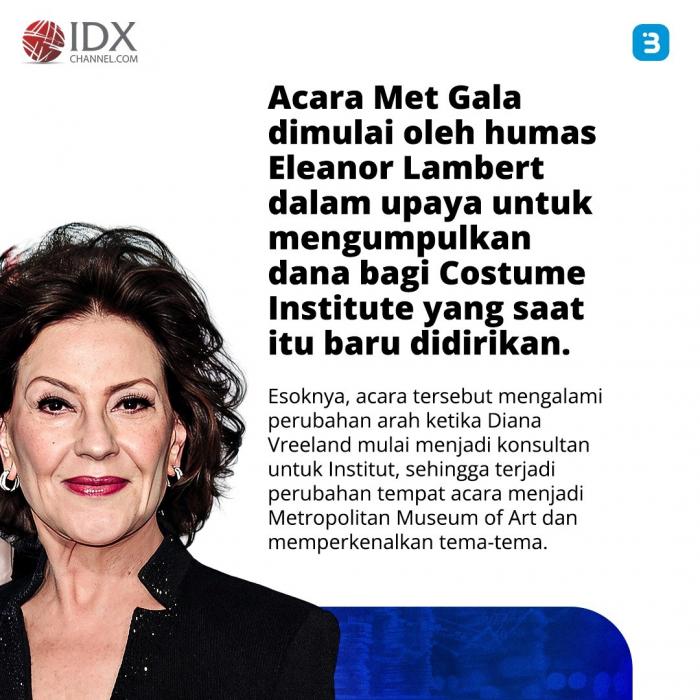 Met Gala 2023 Digelar, Harga Tiket Tembus Rp735 Juta (Foto : Tim Digital Marketing IDX Channel)