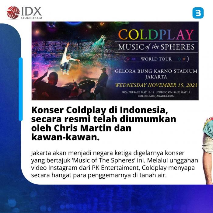 Coldplay Siap Gemparkan GBK 15 November 2023, Begini Cara Membeli Tiketnya (Foto : Tim Digital Marketing IDX Channel)