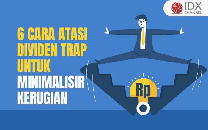 Simak Cara Mengatasi Dividen Trap Untuk Meminimalisir Kerugian