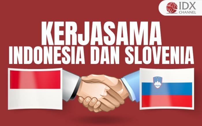 Indonesia Jajaki Kerja Sama Perdagangan Tekstil dan Furnitur dengan Slovenia (Foto : Tim Digital Marketing IDX Channel)