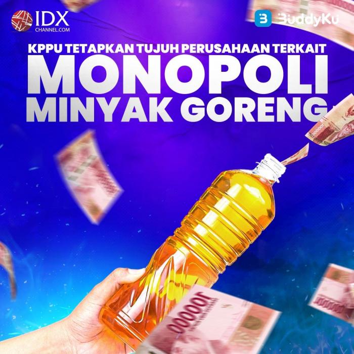 KPPU Tetapkan Tujuh Perusahaan Terkait Monopoli Minyak Goreng