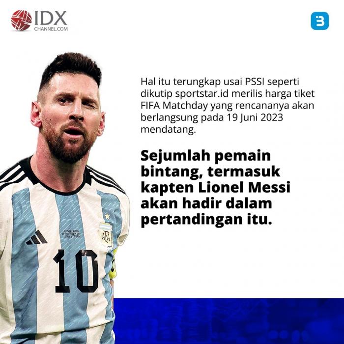 Resmi! Harga Tiket Indonesia vs Argentina, Termurah Rp600 Ribu (Foto : Tim Digital Marketing IDX Channel)